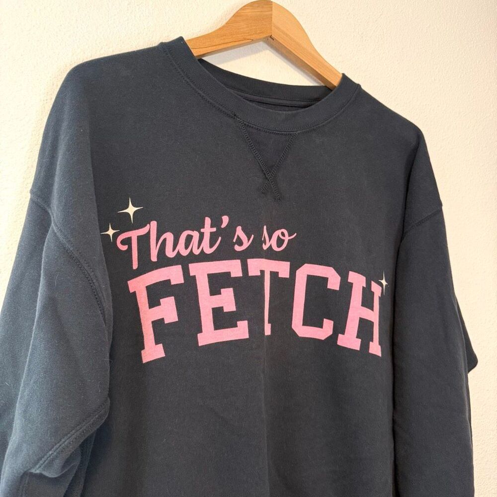 American Eagle x Mean Girls That’s So Fetch Sweatshirt Size Large